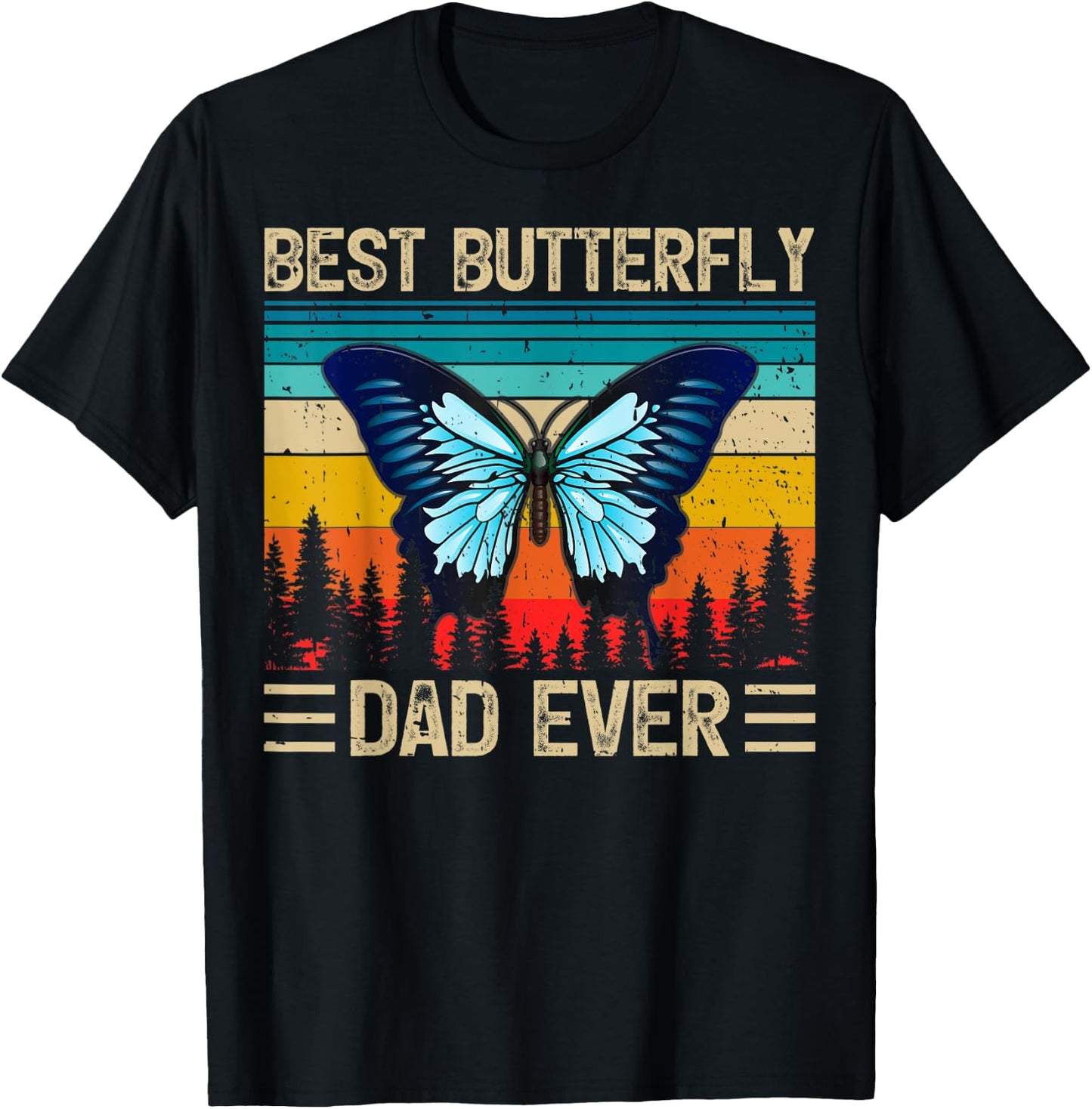 Butterfly Vintage Funny Best Butterfly Dad Ever Father's Day T-Shirt - T-Shirt | Black