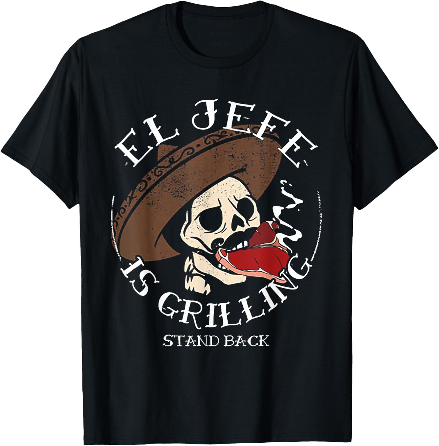 El Jefe Is Grilling T-Shirt - T-Shirt | Black