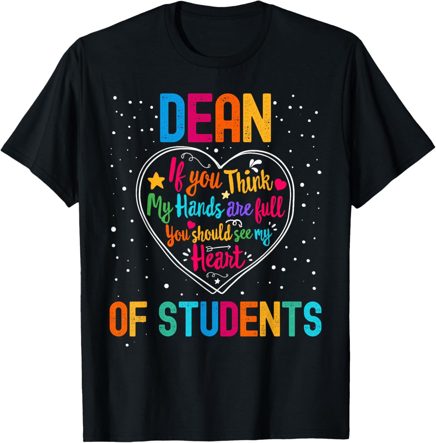 Dean of Students Appreciation Week Back to School Heart T-Shirt - T-Shirt | Black