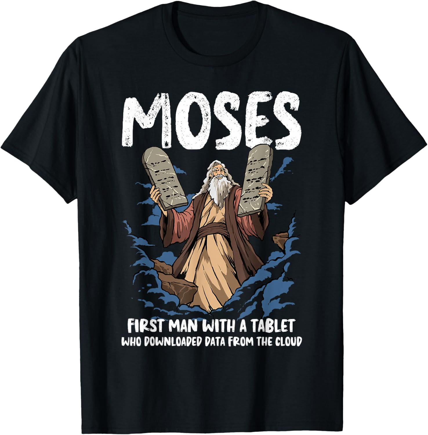Funny Moses Shirt Christian Humor Bible Gospel Data Cloud T-Shirt - T-Shirt | Black