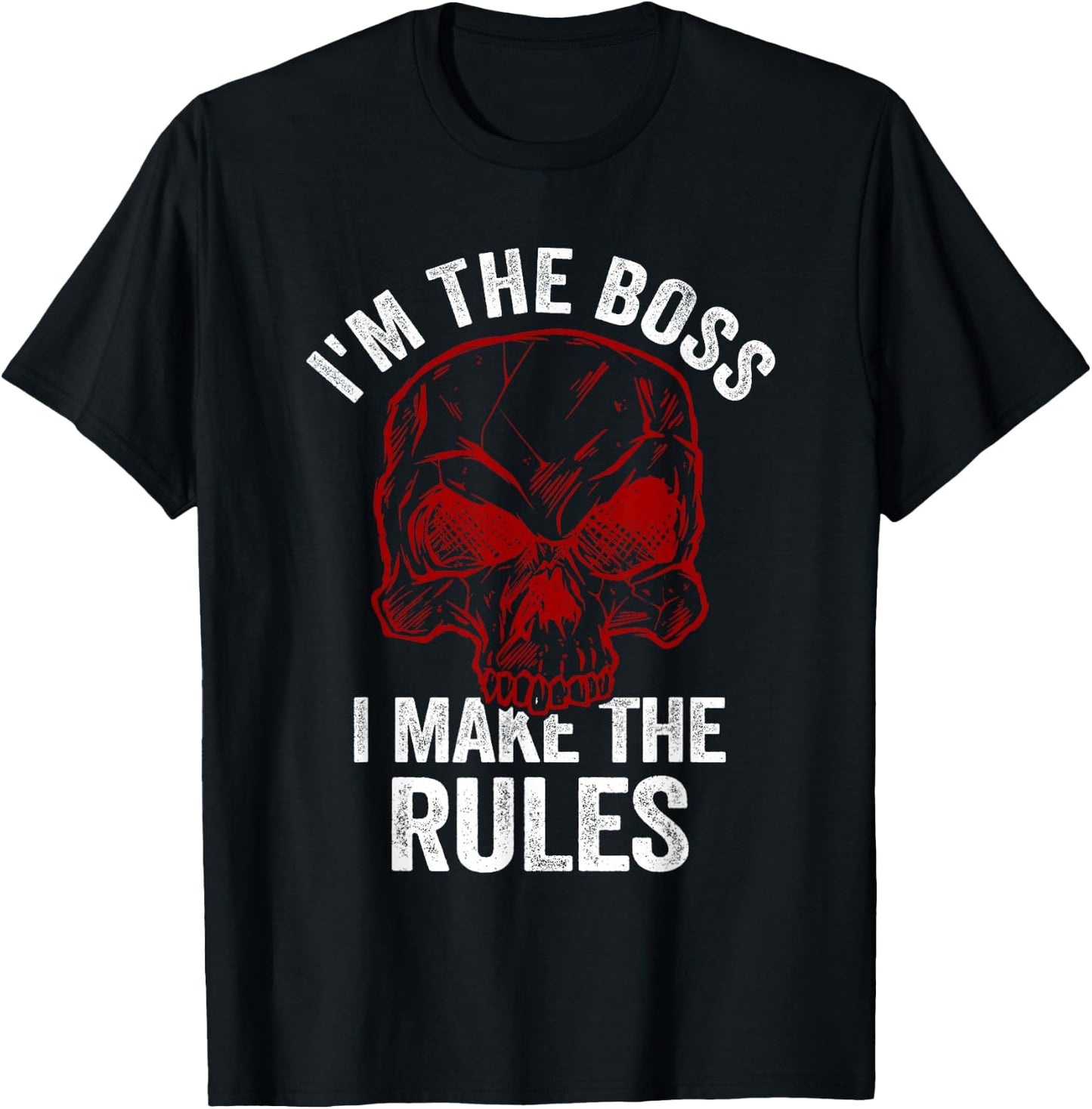 I'm The Boss I Make The Rules Men Women Funny Skull Manager T-Shirt - T-Shirt | Black