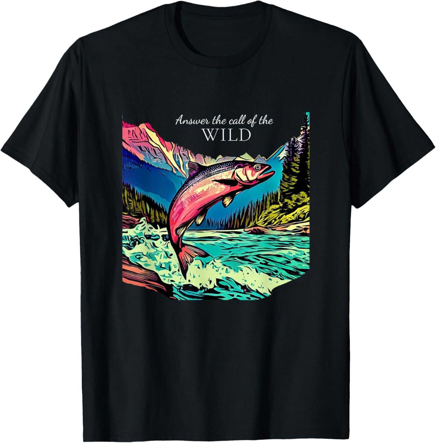 Answer the Call of the Wild Fly Fishing Outdoor Nature T-Shirt - T-Shirt | Black