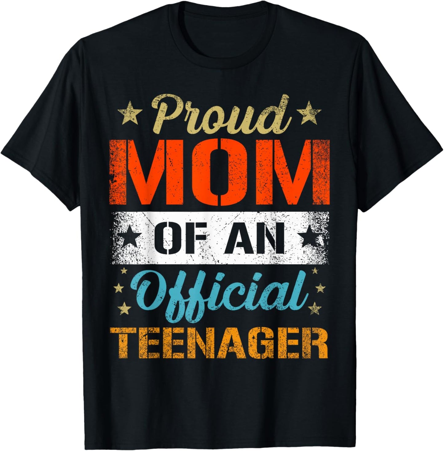 Proud Mom Of An Official Teenager T-Shirt - T-Shirt | Black