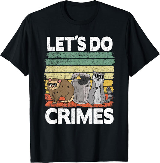 Let's Do Crimes Trash Gang Possum Opossum Raccoon T-Shirt - T-Shirt | Black