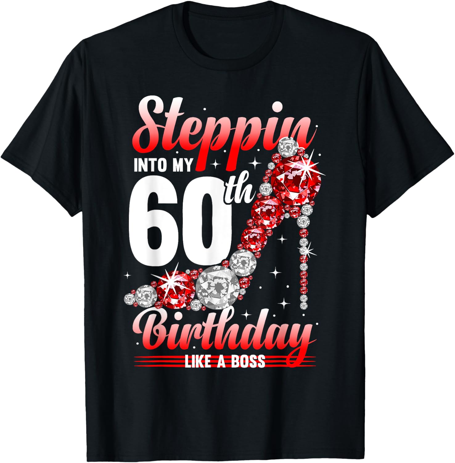 60 Years Steppin Into My 60th Birthday T-Shirt - T-Shirt | Black