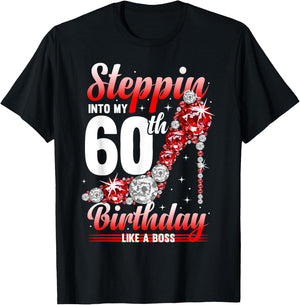 60 Years Steppin Into My 60th Birthday T-Shirt - T-Shirt | Black