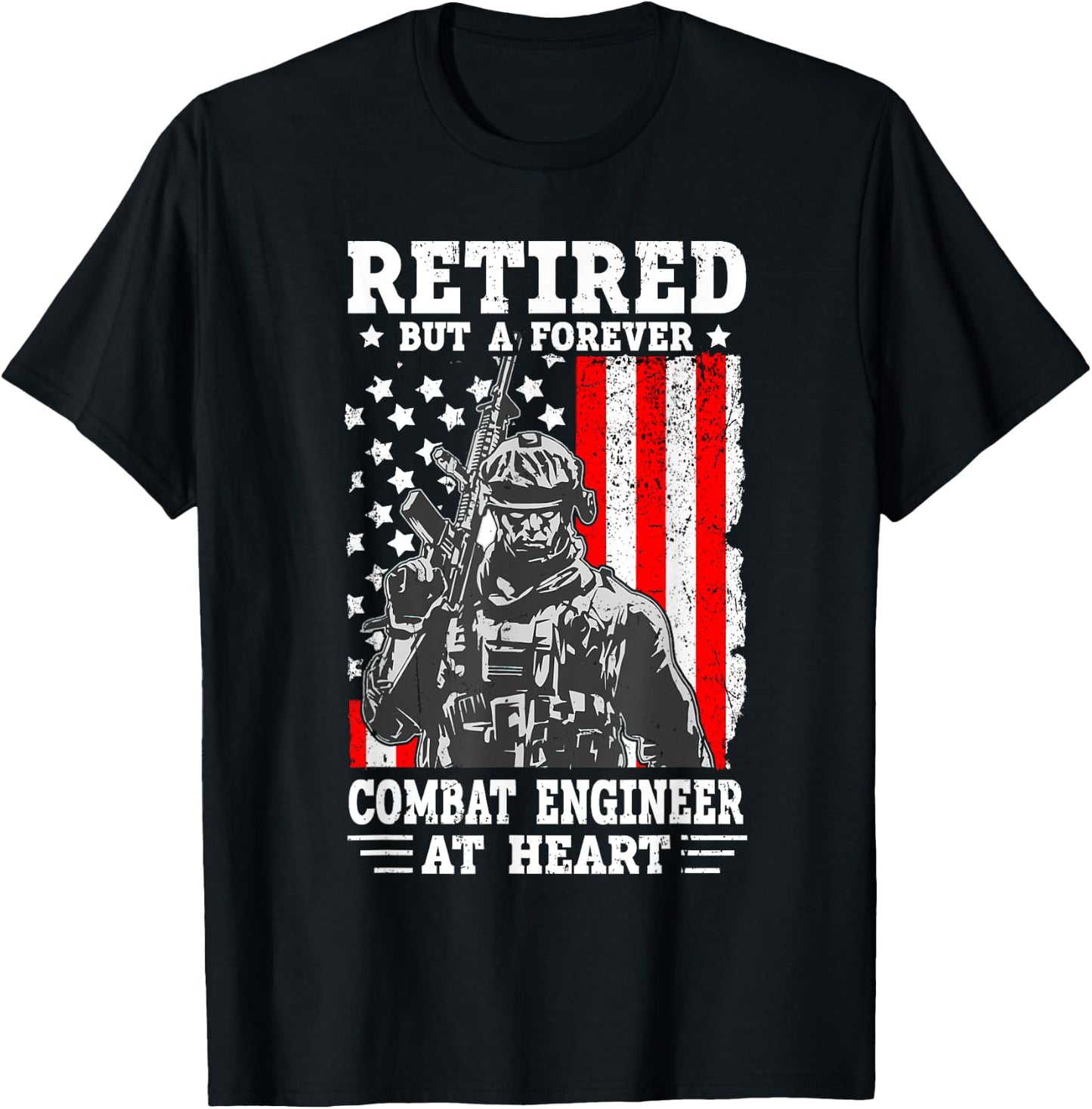 US Army Combat Engineer Quote for a Retired Combat engineer T-Shirt - T-Shirt | Black