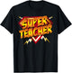 Super Teacher Superhero Back To School Teacher's Gift T-Shirt - T-Shirt | Black