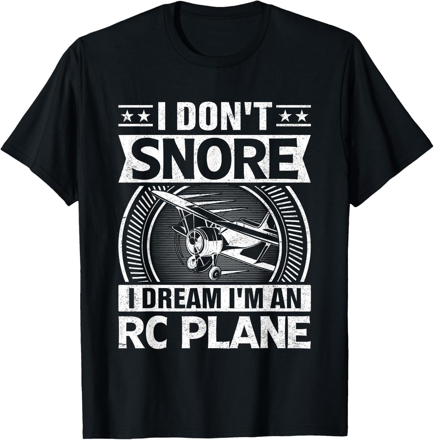 Model Plane Aircraft Don't Snore I Dream I'm an RC Plane T-Shirt - T-Shirt | Black