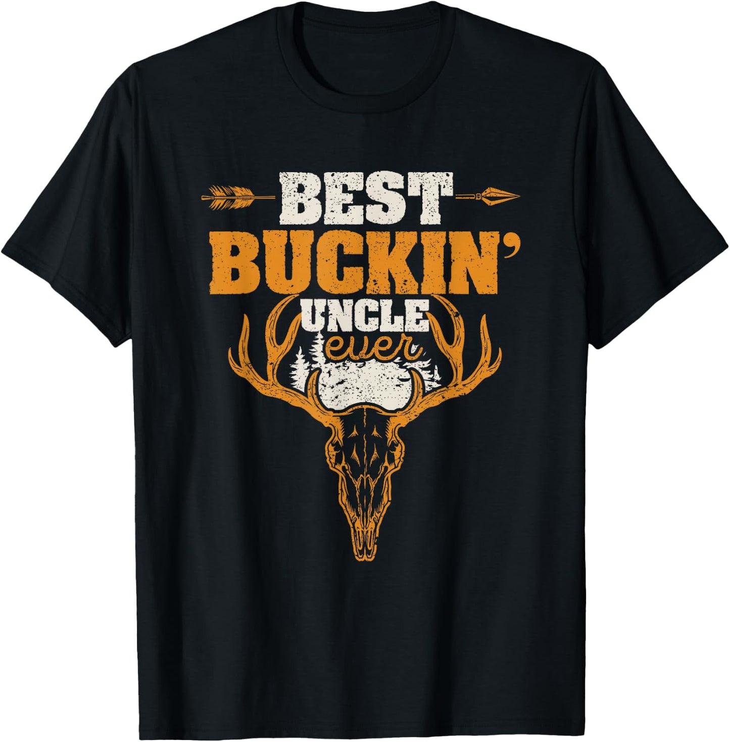 Best Buckin' Uncle Ever Deer Hunters Hunting Bucking Hunter T-Shirt - T-Shirt | Black
