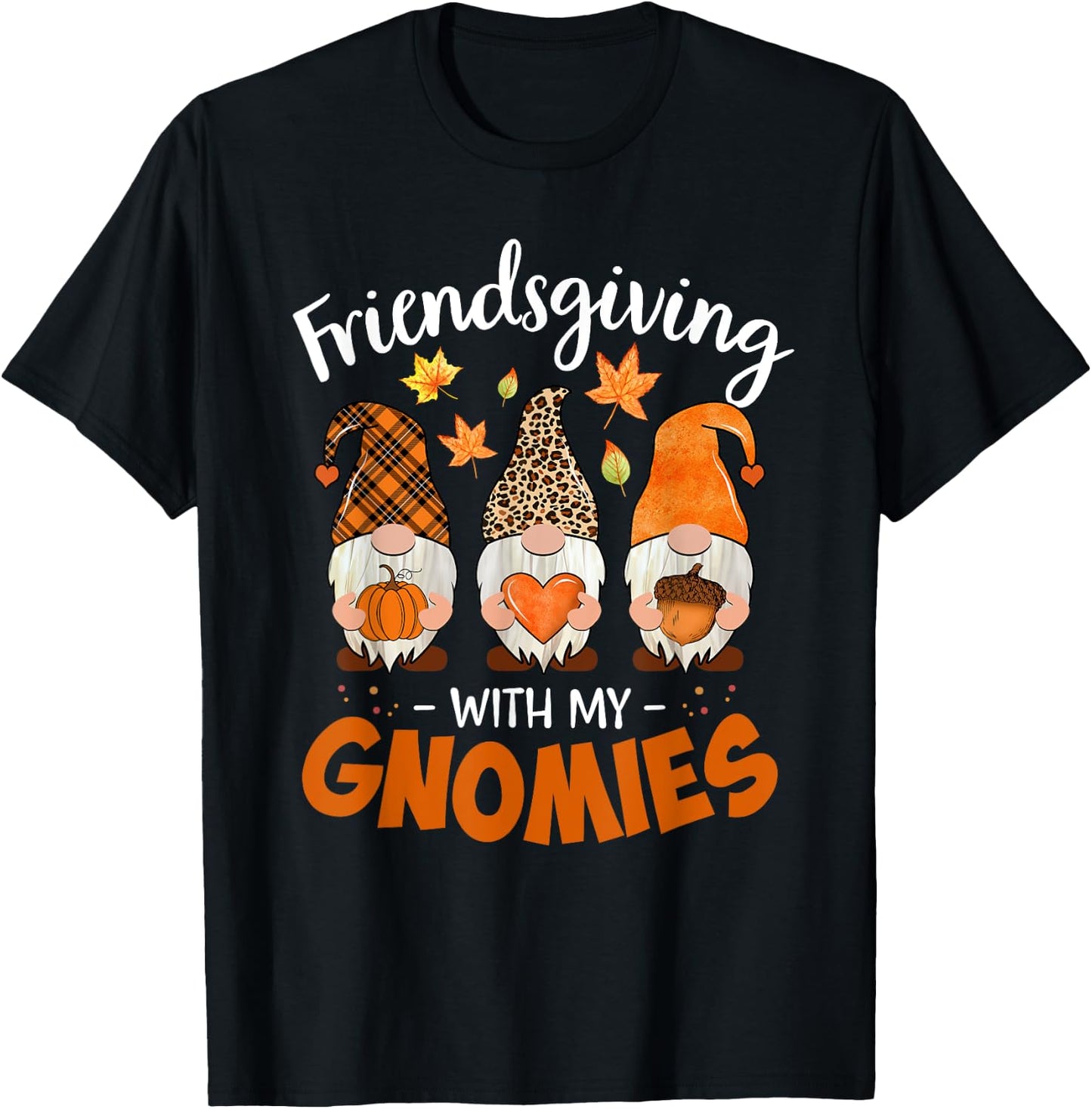 Friendsgiving With My Gnomies Thanksgiving Shirt Women Gnome T-Shirt - T-Shirt | Black