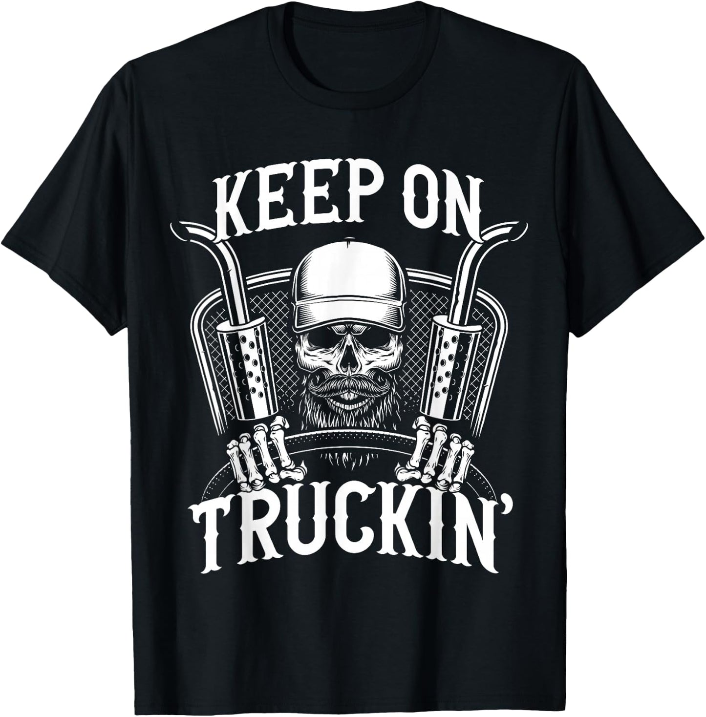 Keep On Truckin' Truck Driver T-Shirt - T-Shirt | Black
