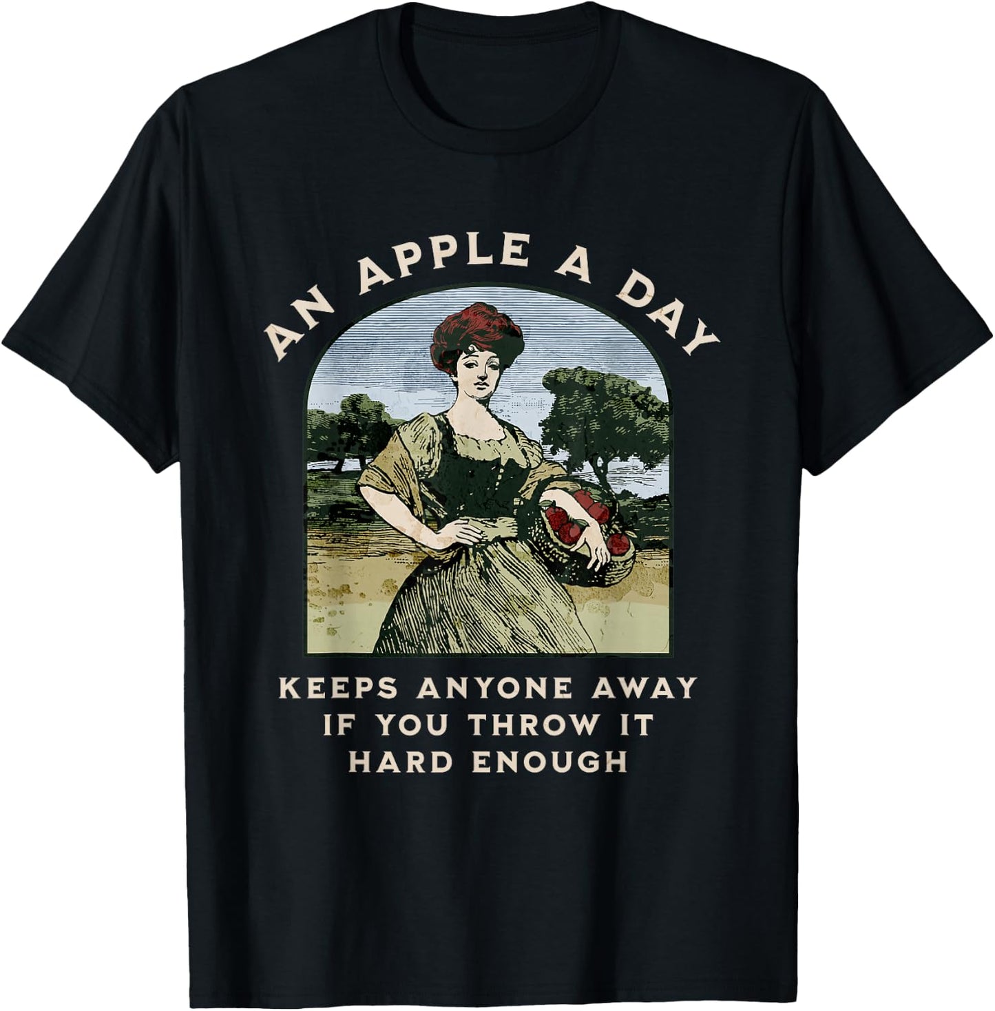 An Apple a Day Keeps Anyone Away If You Throw It Hard Enough T-Shirt - T-Shirt | Black
