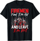 Firemen Find 'EM Hot And Leave 'Em Wet Funny Firefighter T-Shirt - T-Shirt | Black