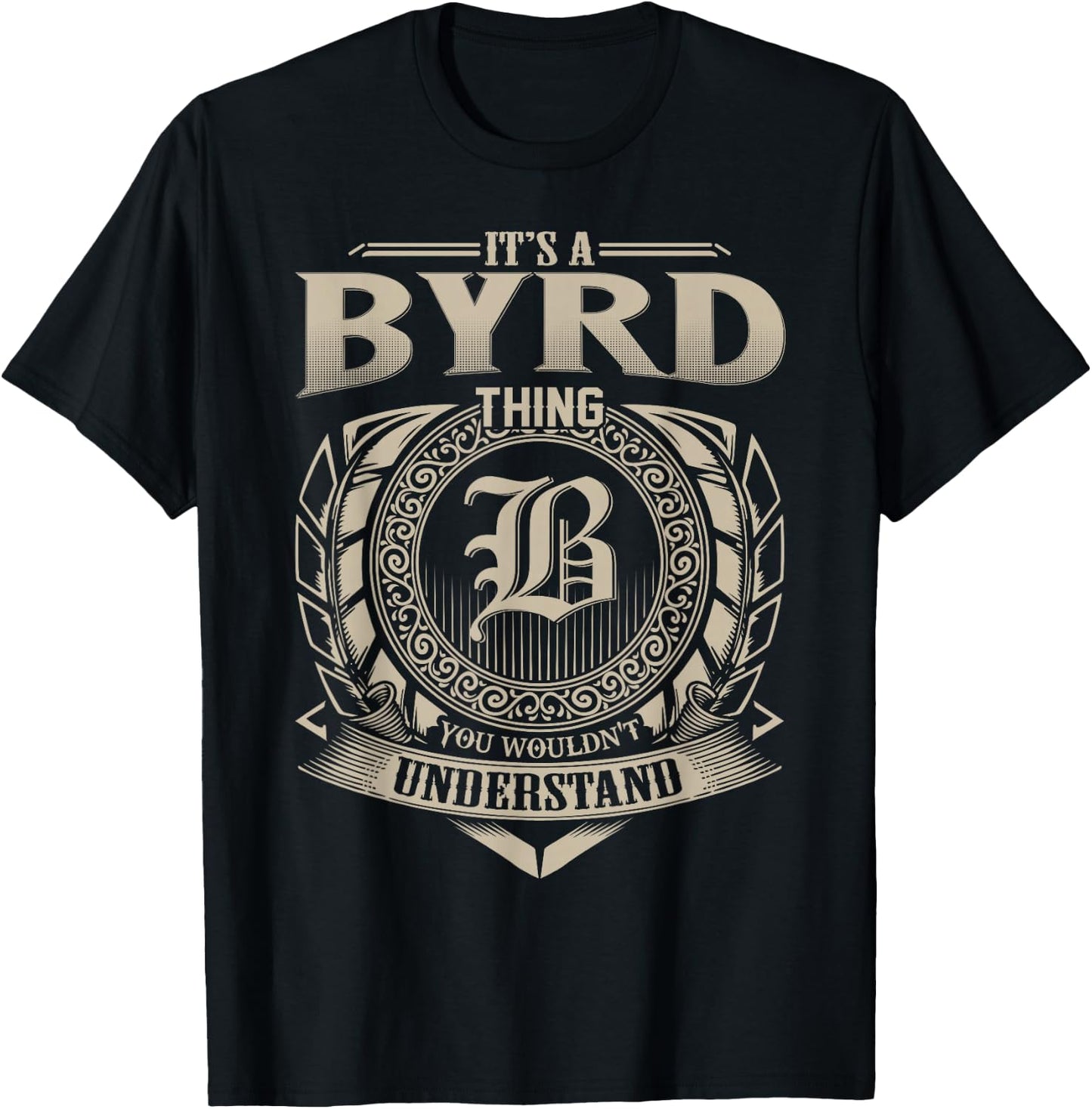 It's A BYRD Thing You Wouldn't Understand Name Vintage T-Shirt - T-Shirt | Black