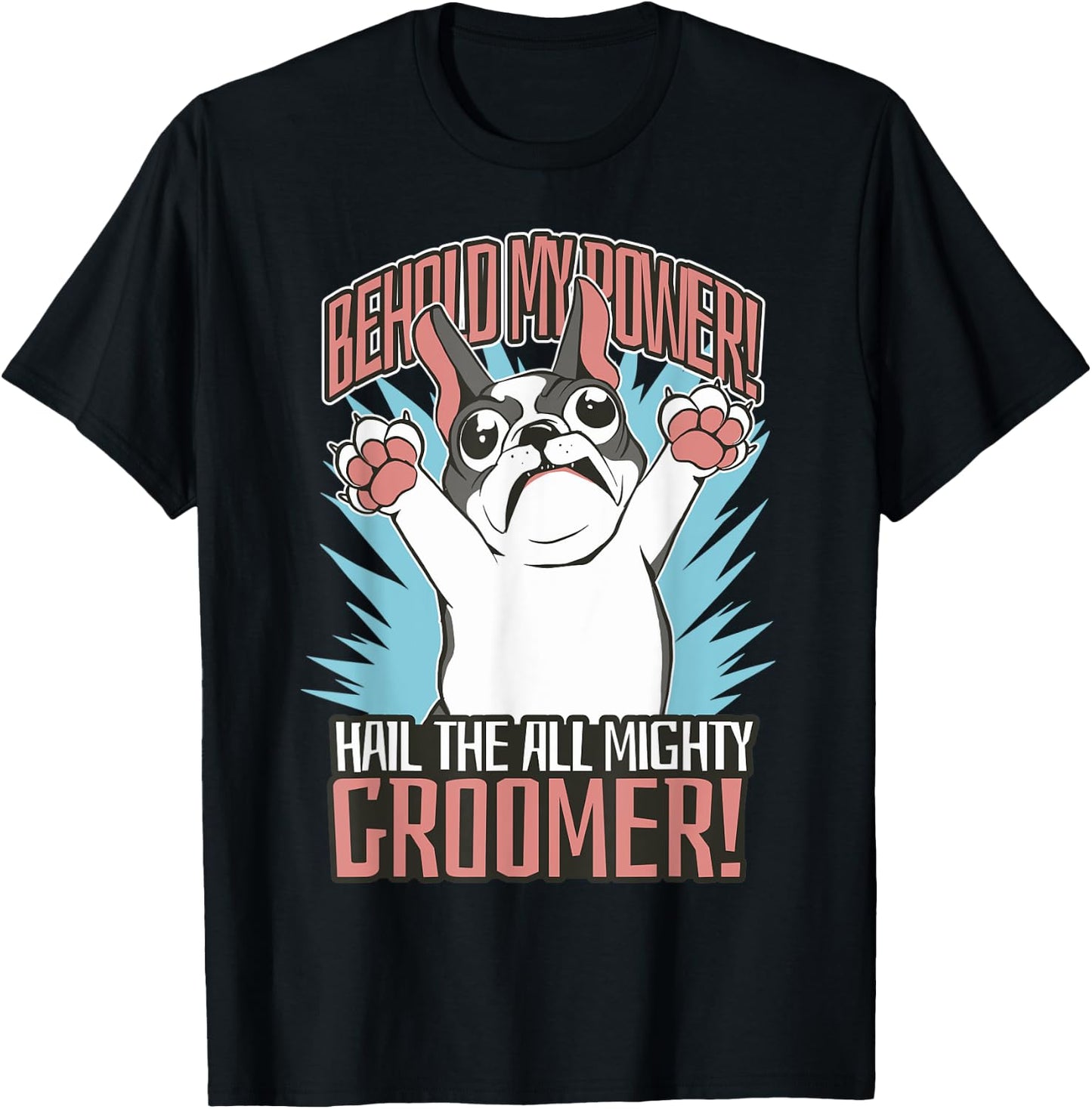Funny Dog Grooming Art For Pet Groomer French Bulldog T-Shirt - T-Shirt | Black