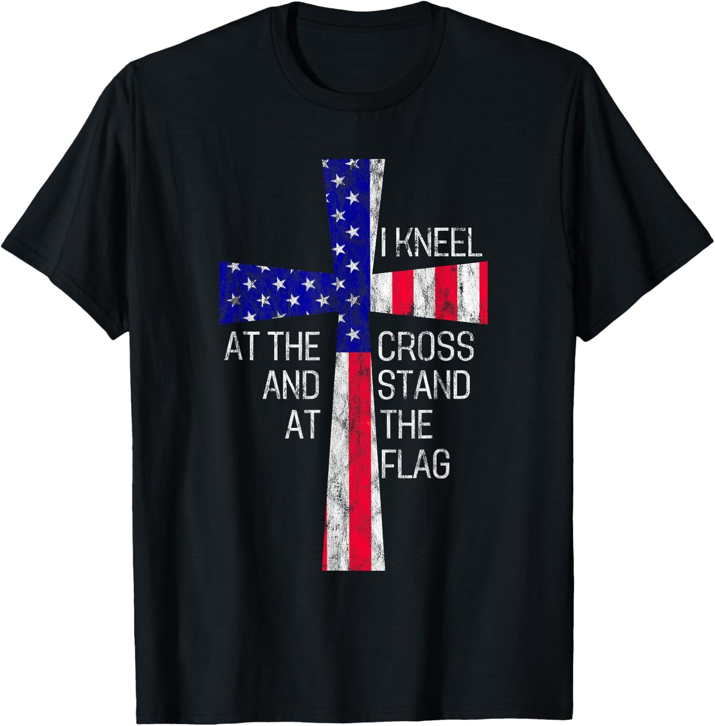 Vintage I Kneel at the Cross and Stand at the Flag Men Women T-Shirt - T-Shirt | Black
