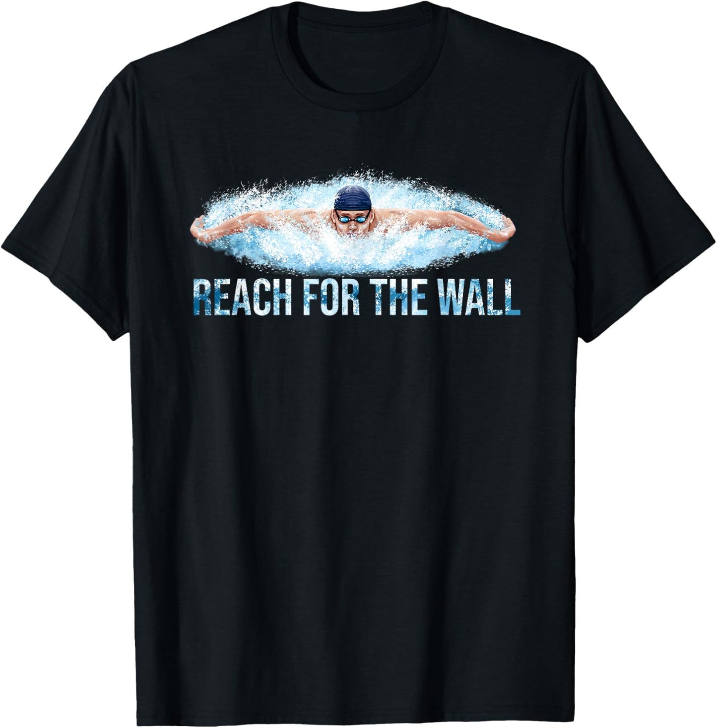 Reach The Wall Funny Swimming Swim Swimmer T-Shirt - T-Shirt | Black