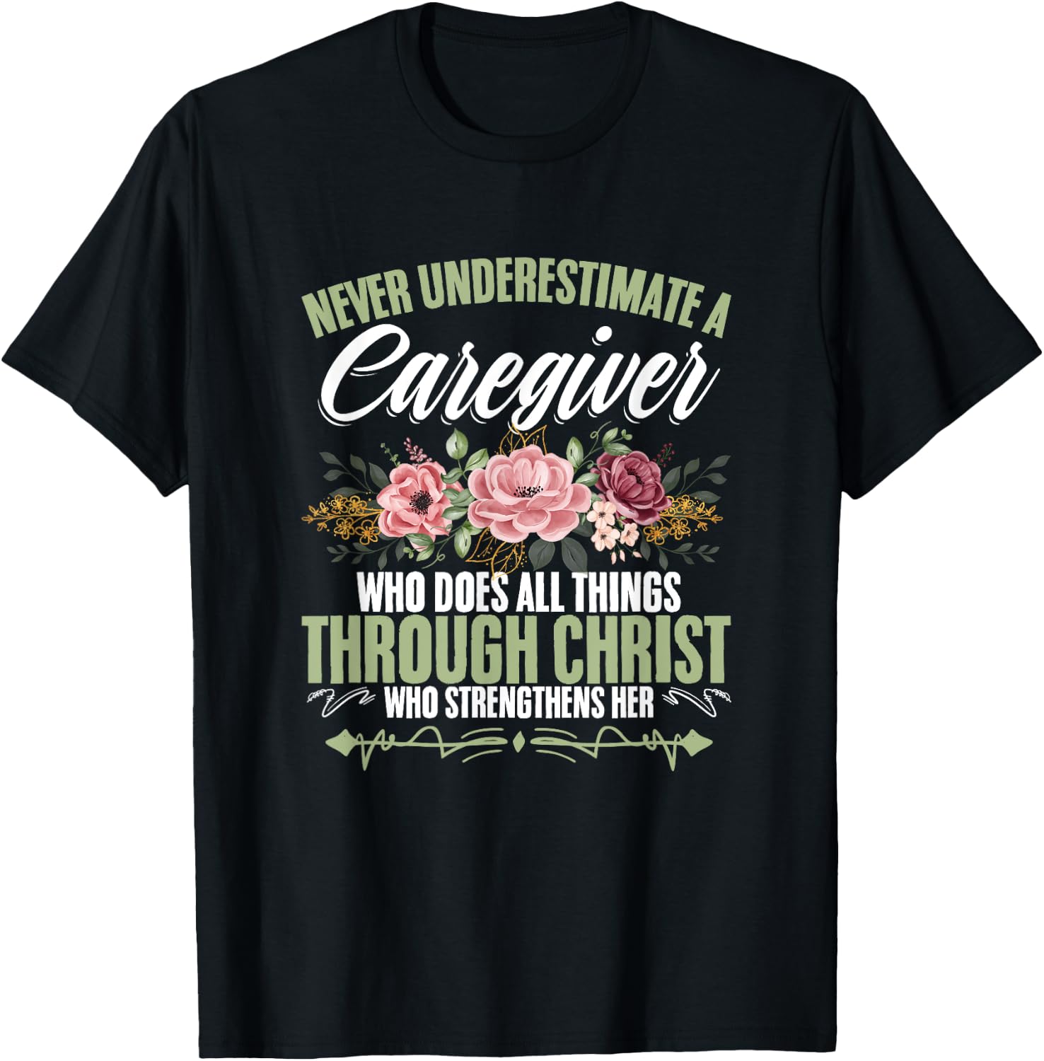 Cna Medical Nurse Appreciation Caregiver Through Christ God Caregiving Life Nurse Nursing Caregiver T-Shirt - T-Shirt | Black