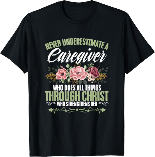 Cna Medical Nurse Appreciation Caregiver Through Christ God Caregiving Life Nurse Nursing Caregiver T-Shirt - T-Shirt | Black