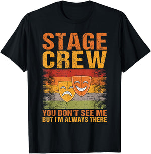 Stage Crew Backstage Theatre Staff Tech Crew Running Crew T-Shirt - T-Shirt | Black