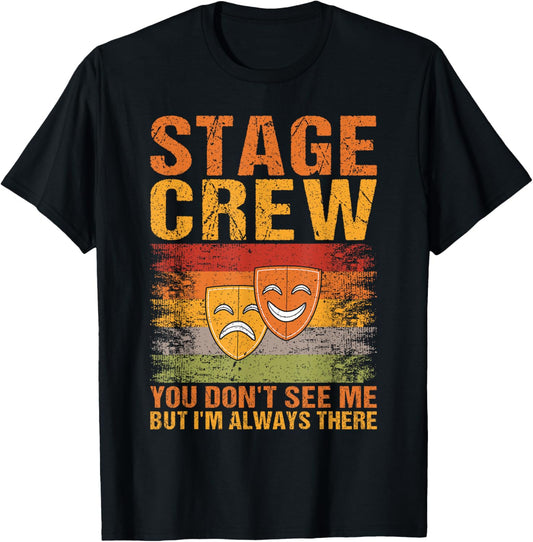 Stage Crew Backstage Theatre Staff Tech Crew Running Crew T-Shirt - T-Shirt | Black