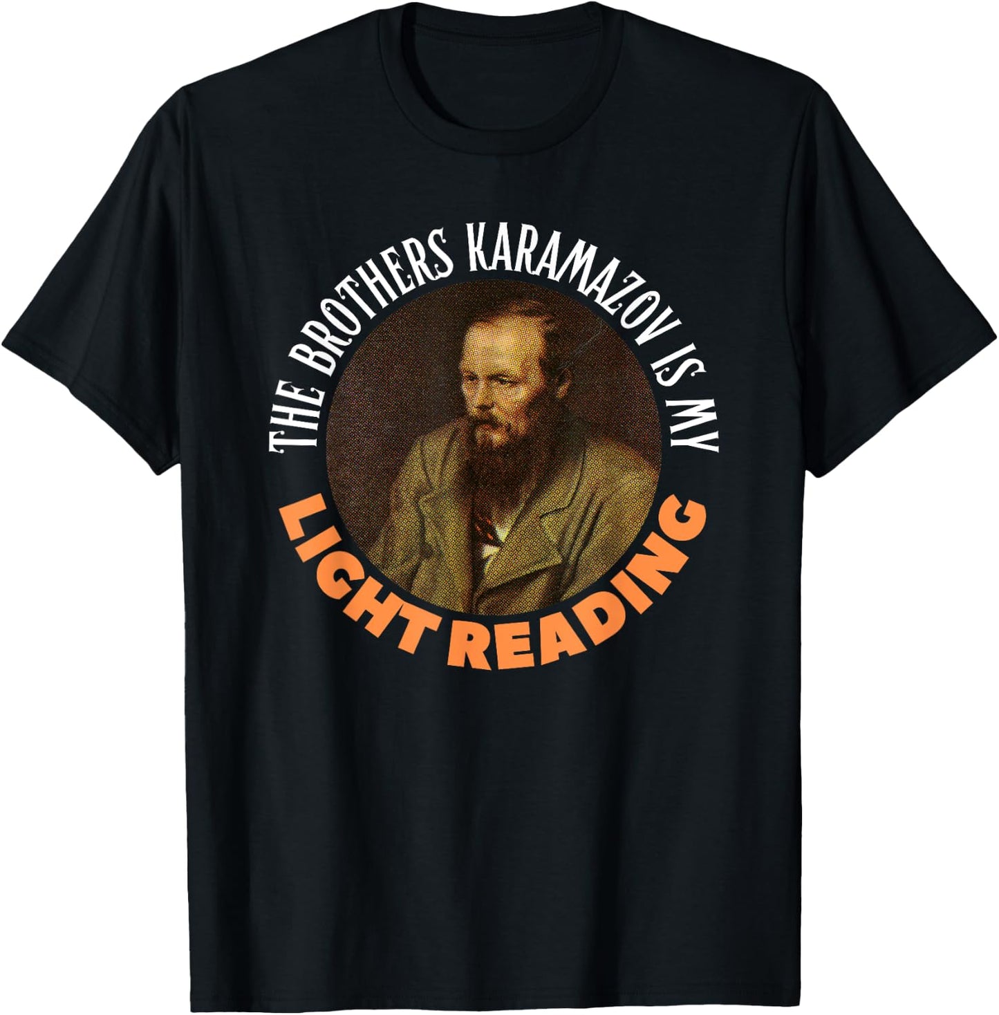 Funny Fyodor Dostoevsky Literature, Karamazov Light Reading T-Shirt - T-Shirt | Black