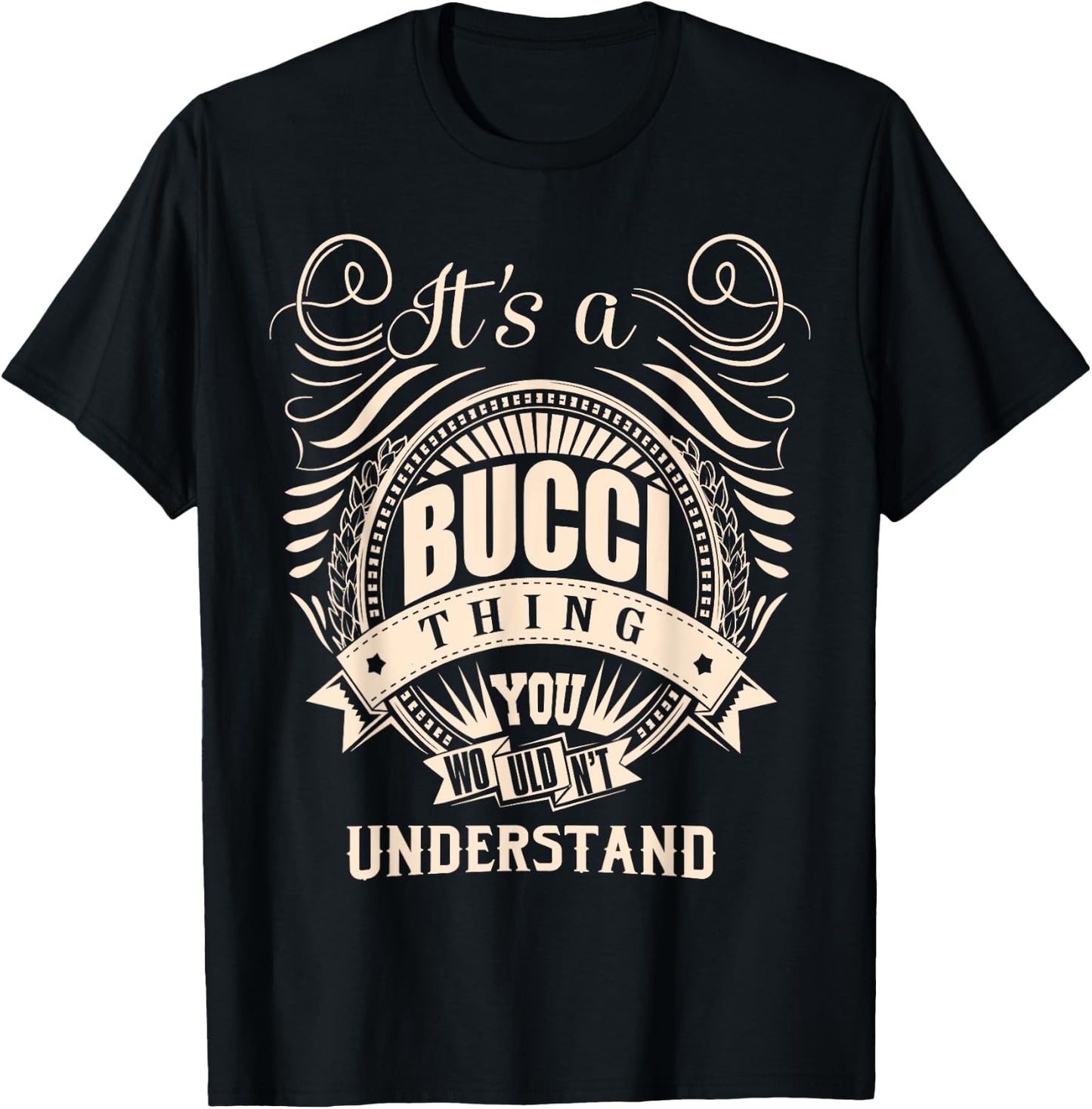 It's a BUCCI Thing Gifts T-Shirt - T-Shirt | Black