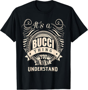 It's a BUCCI Thing Gifts T-Shirt - T-Shirt | Black