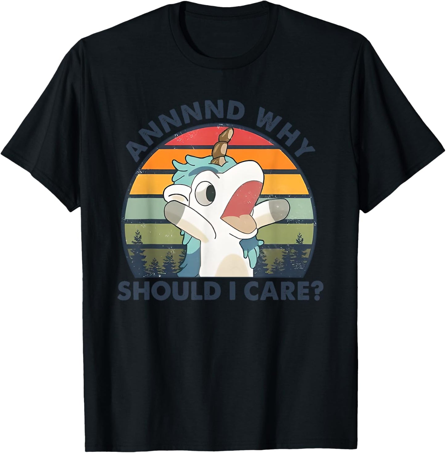 Annnnd Why Should I Care T-Shirt - T-Shirt | Black