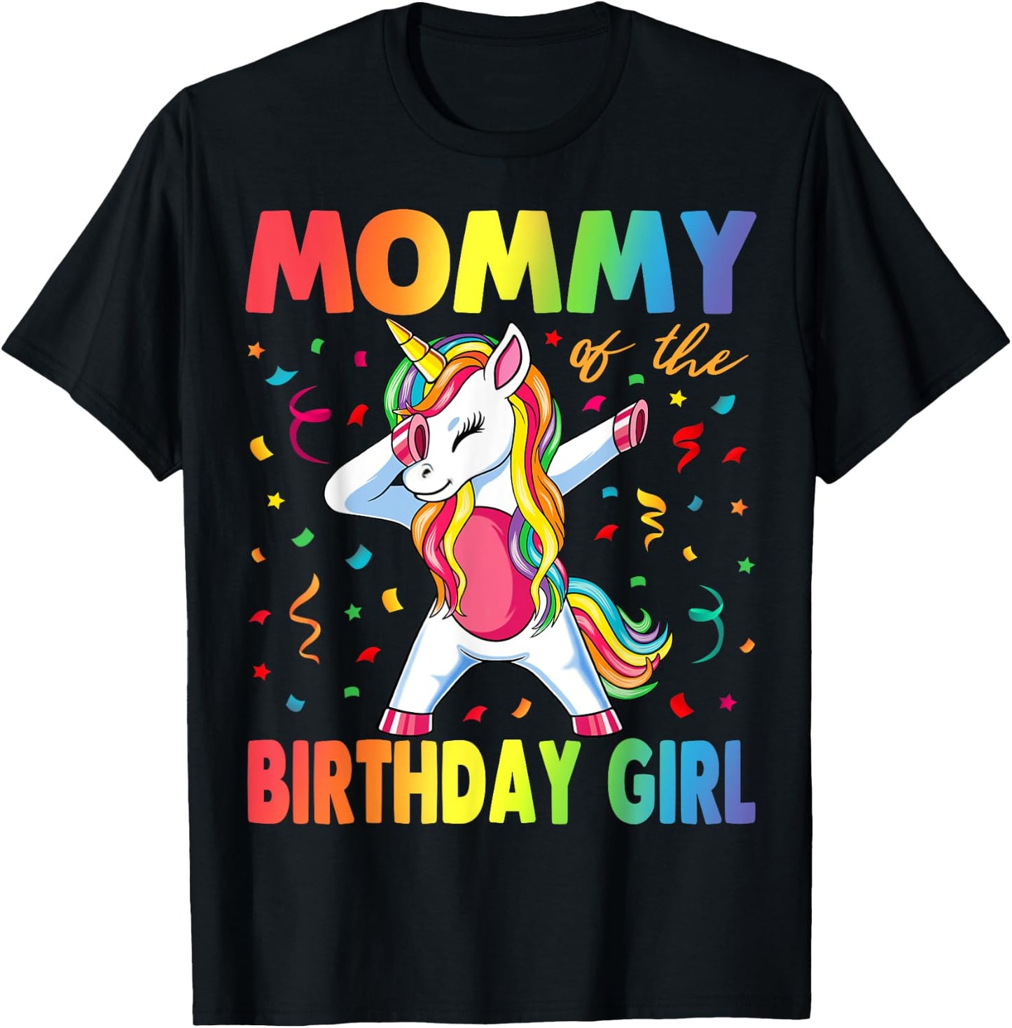 Mommy Of The Birthday Girl Mother Gift Unicorn Birthday T-Shirt - T-Shirt | Black