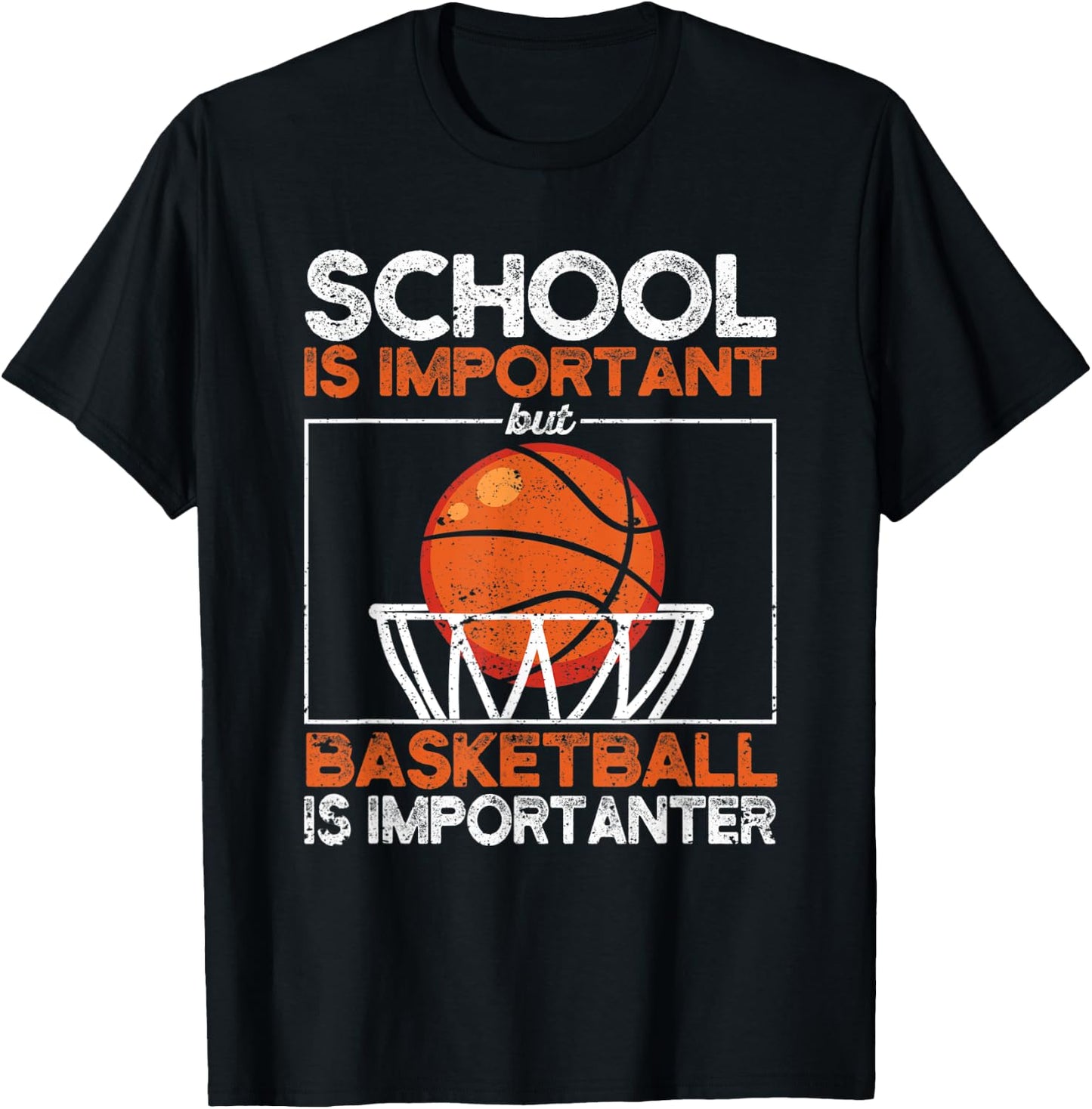 School Is Important But Basketball Is Importanter Basketball T-Shirt - T-Shirt | Black