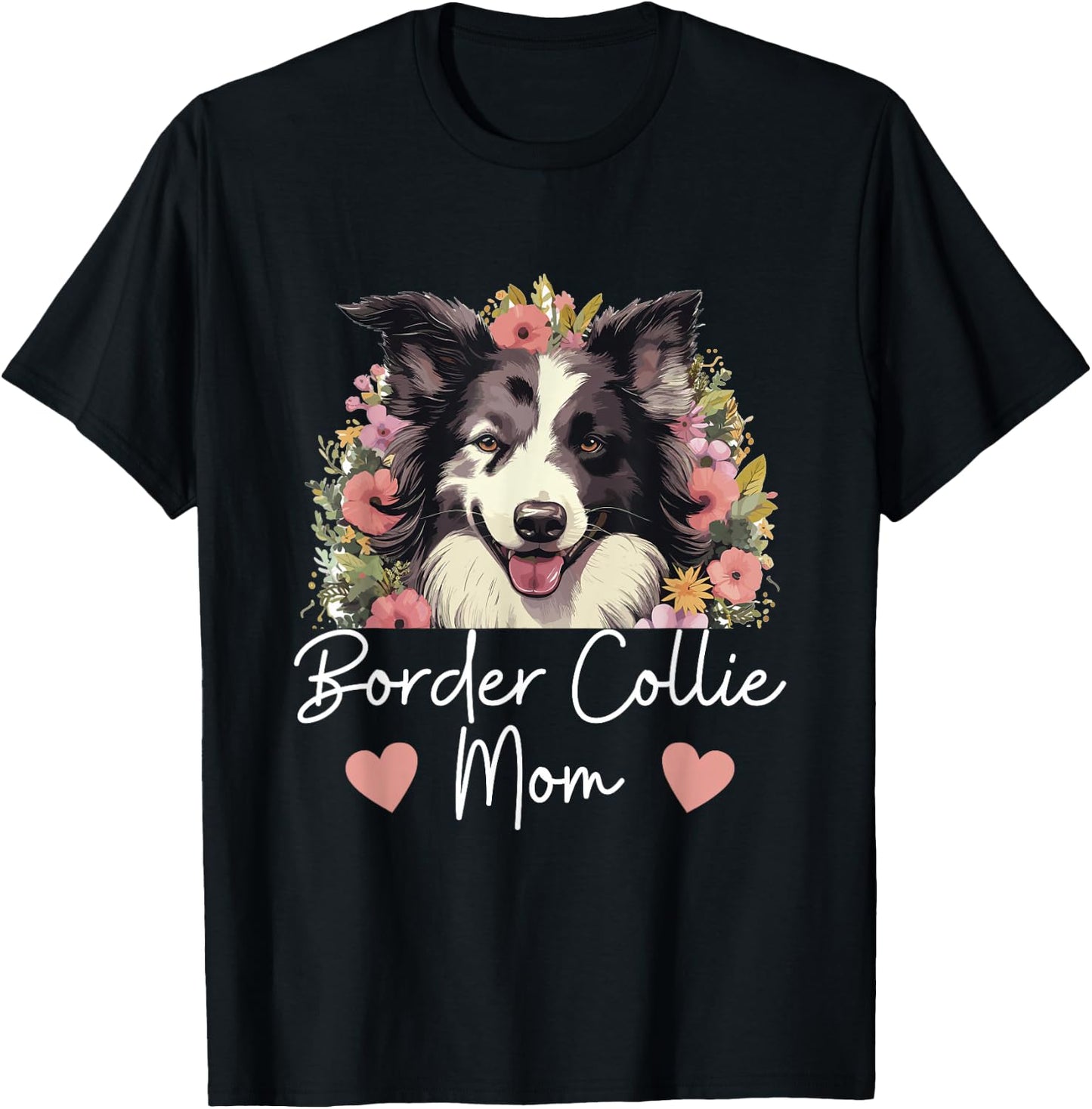 Border Collie Dog - Border Collie Mom T-Shirt - T-Shirt | Black