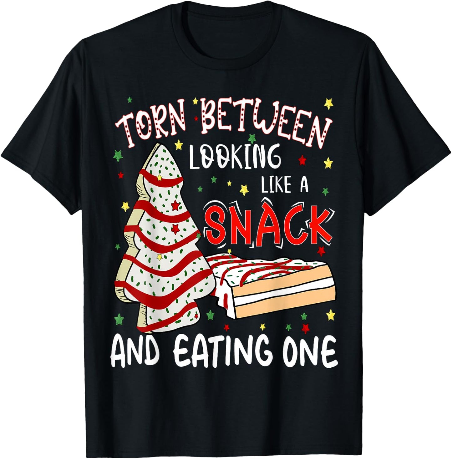 Torn Between Looking Like A Snack Or Eating One Christmas T-Shirt - T-Shirt | Black
