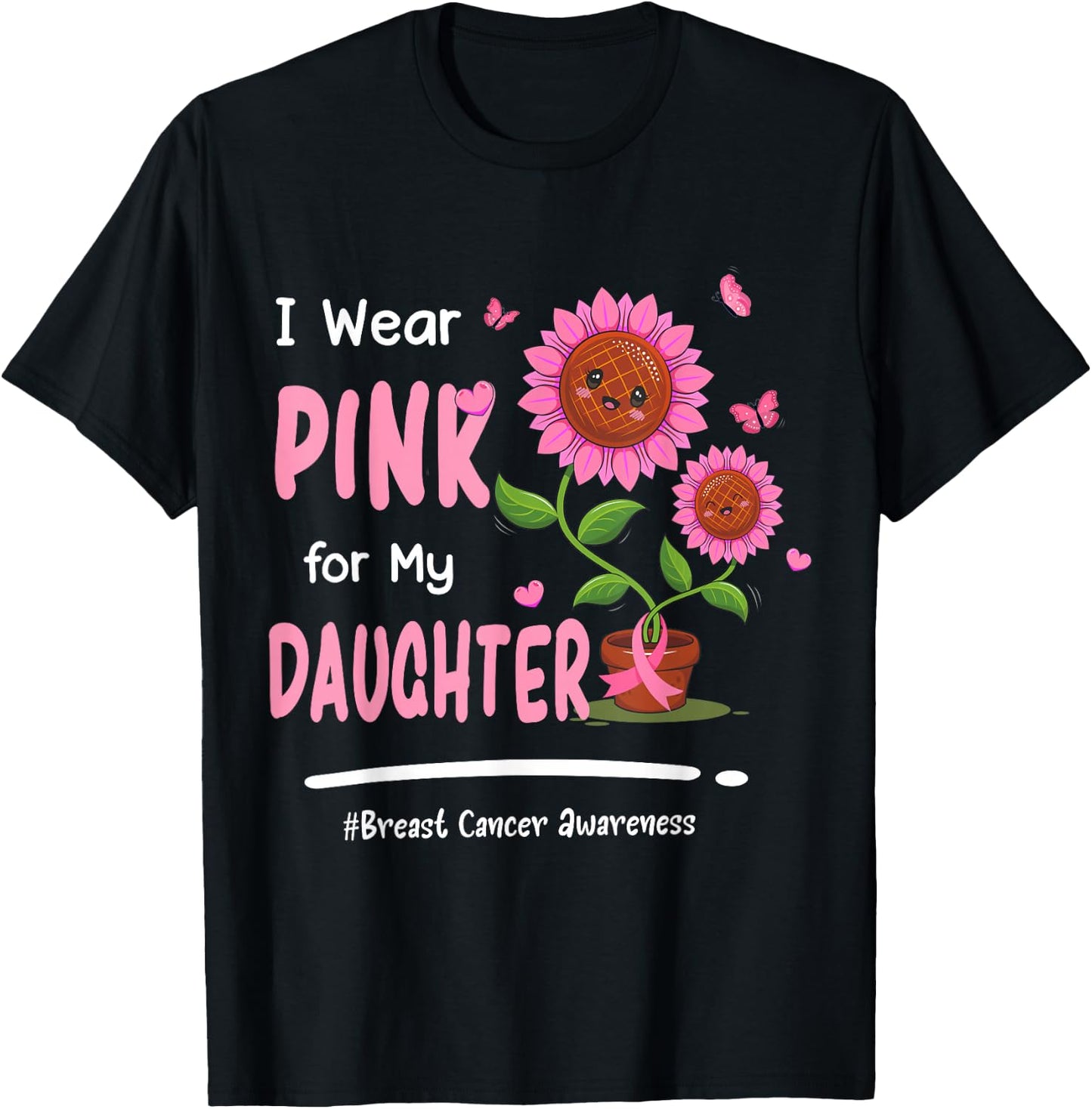 I Wear Pink For My Daughter Breast Cancer Awareness Women T-Shirt - T-Shirt | Black