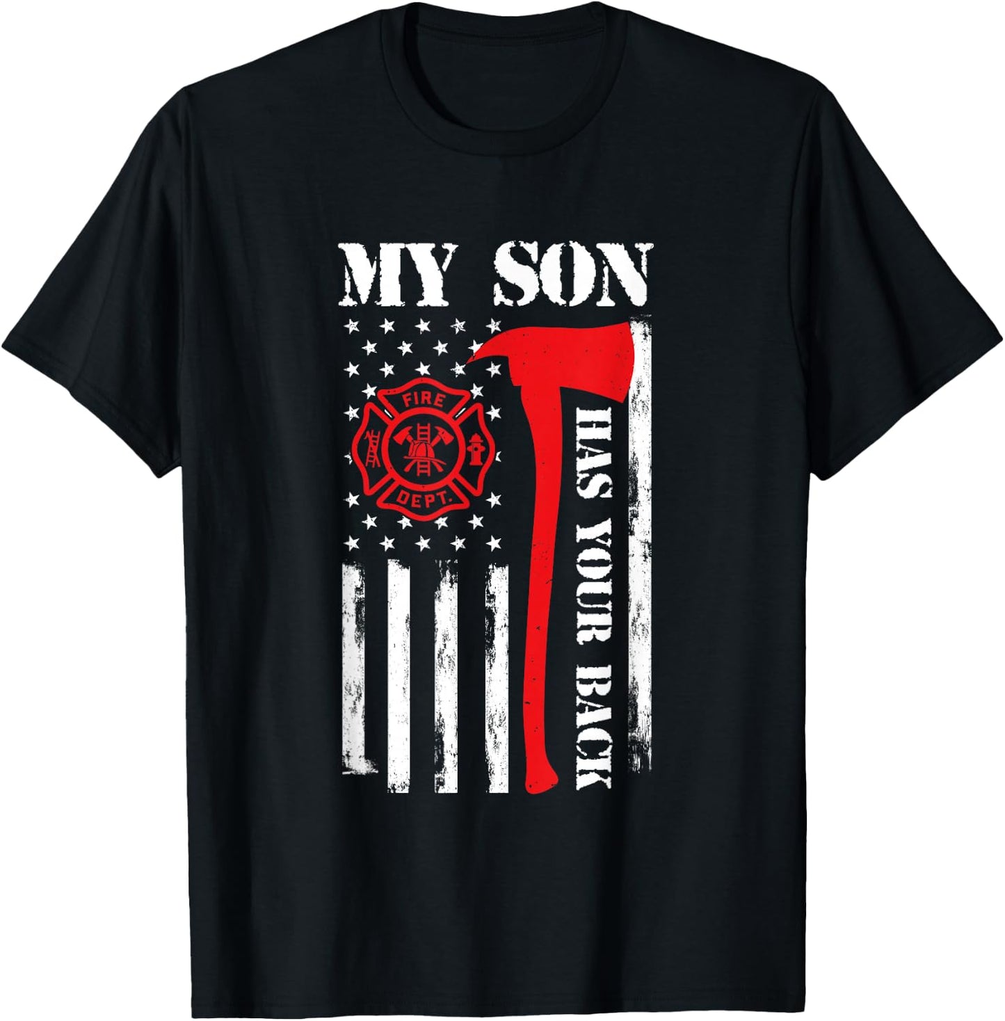 My Son Is A Firefighter Dad Fireman Father Son Firefighter T-Shirt - T-Shirt | Black