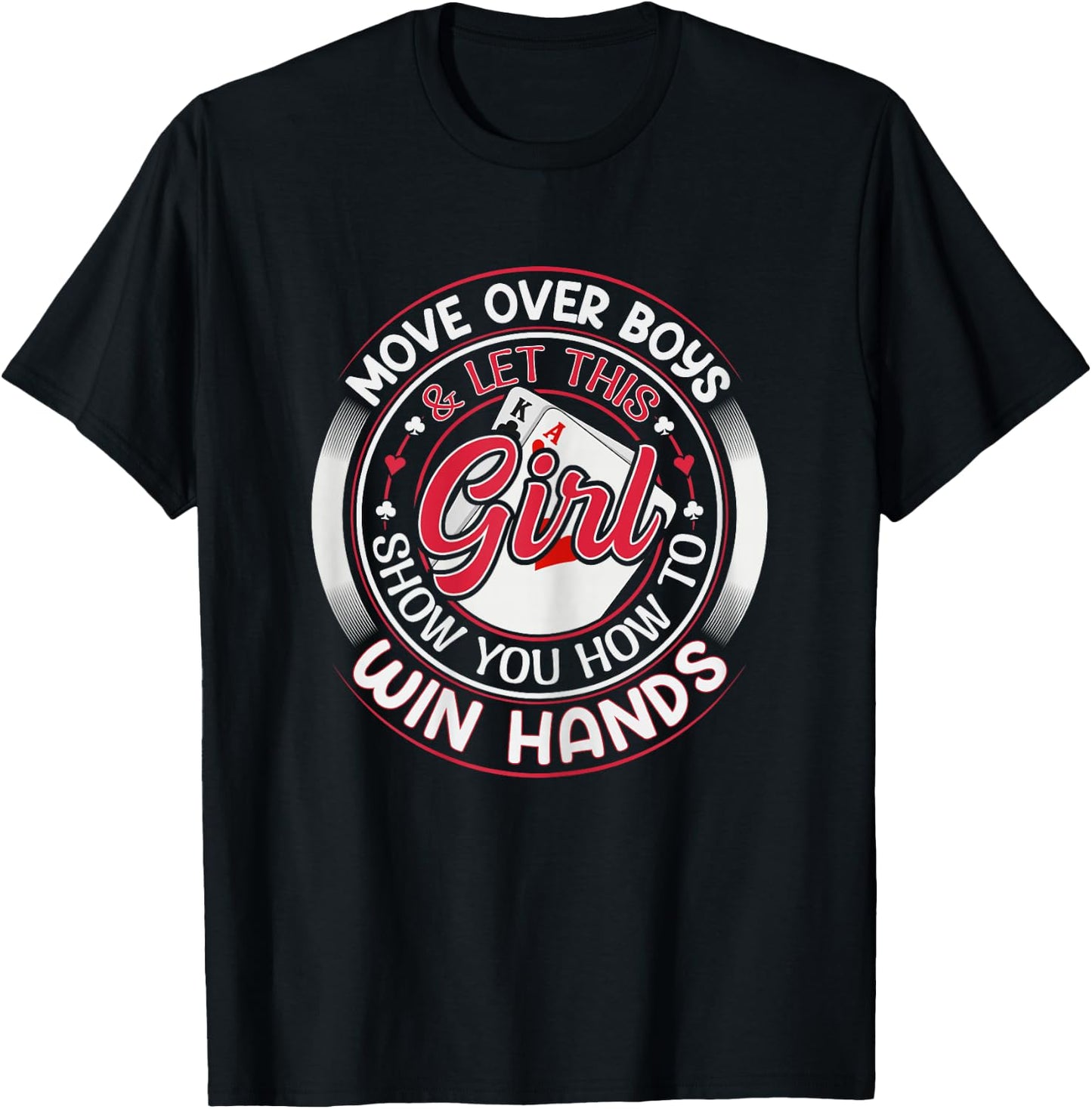 Texas Holdem Poker Quote for a Poker girl T-Shirt - T-Shirt | Black