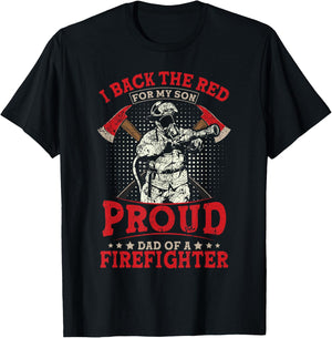 I Back The Red For My Son Proud Dad Of A Firefighter T-Shirt - T-Shirt | Black