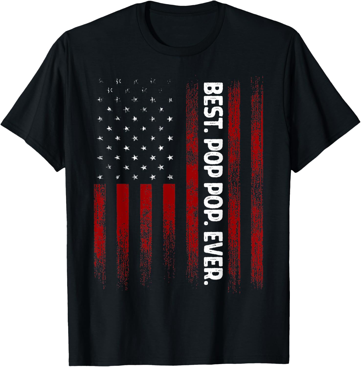 Best Pop Pop Ever American Flag Fathers Day Gift Poppop T-Shirt - T-Shirt | Black