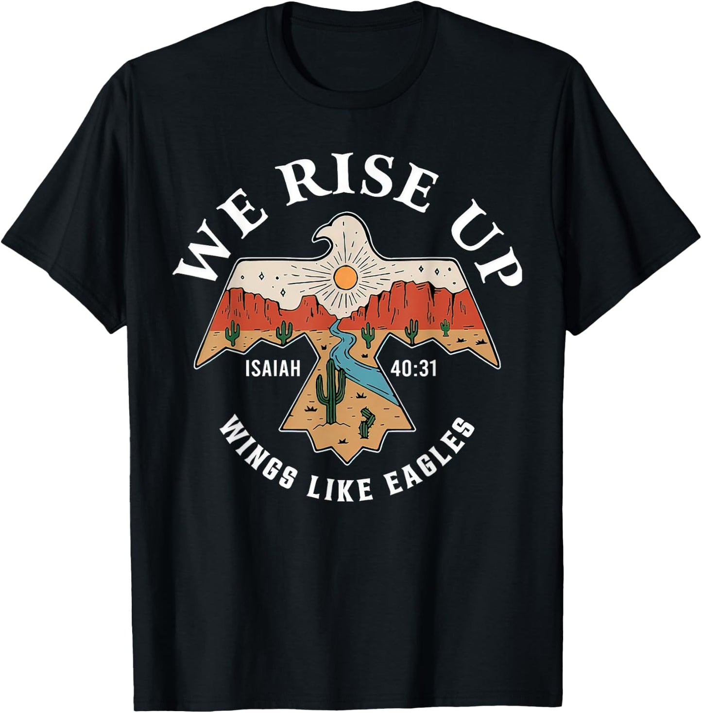 Bible Verse We Rise Up Wings Like Eagles Christian Religious T-Shirt - T-Shirt | Black