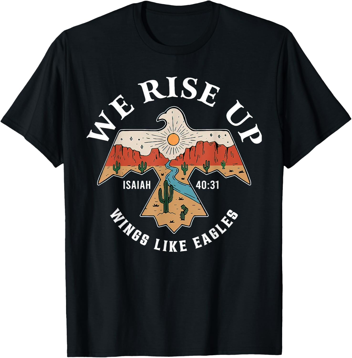 Bible Verse We Rise Up Wings Like Eagles Christian Religious T-Shirt - T-Shirt | Black
