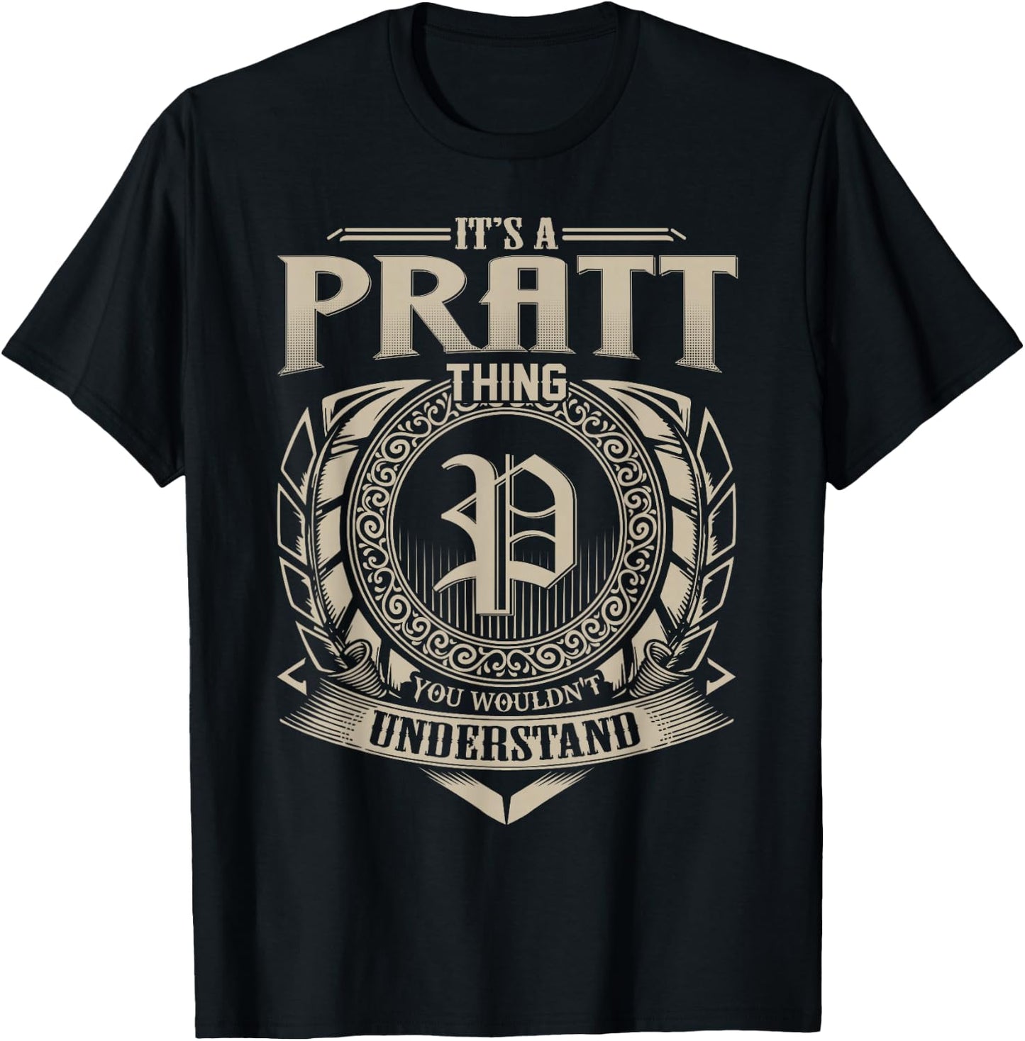 It's A PRATT Thing You Wouldn't Understand Name Vintage T-Shirt - T-Shirt | Black
