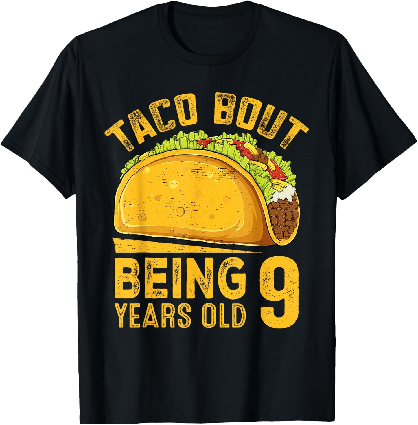 Funny 9th Birthday Taco Bout Being 9 Years Old Boys Girls T-Shirt - T-Shirt | Black