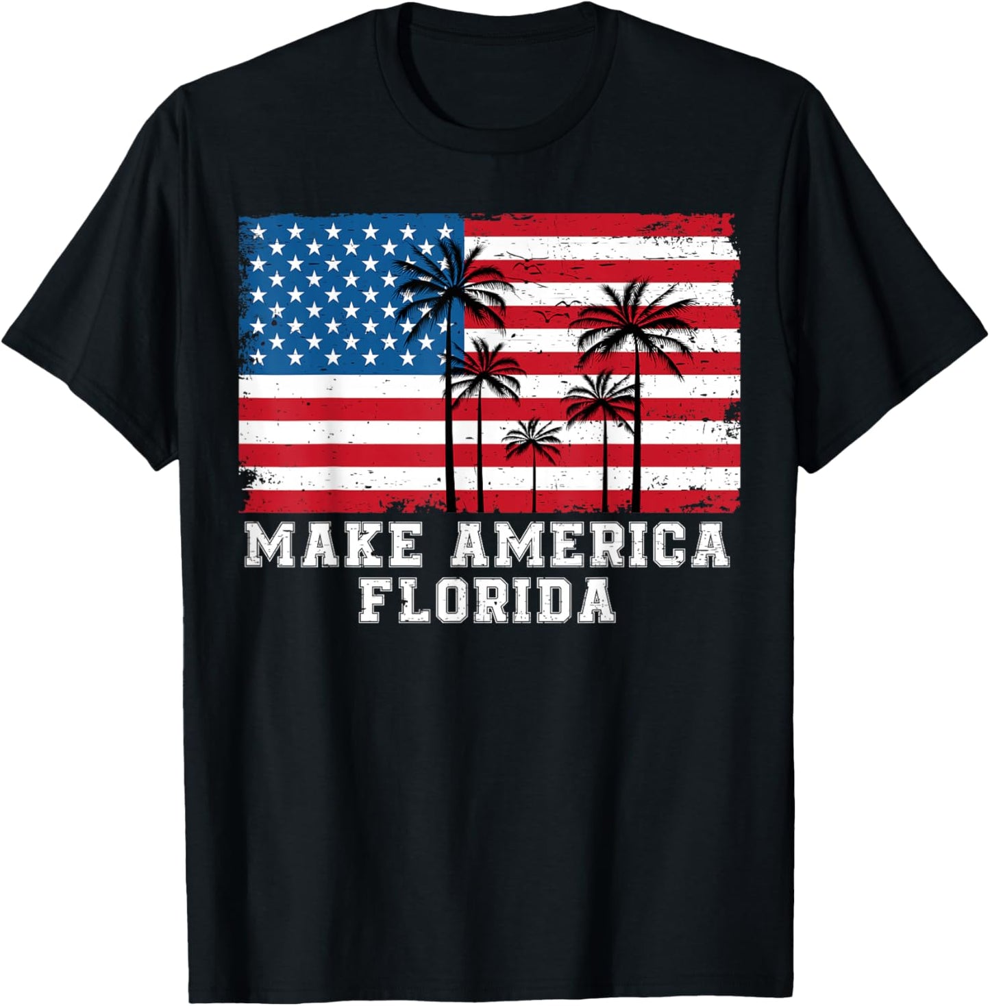 Make America Florida DeSantis 2024 Trump DeSantis Election T-Shirt - T-Shirt | Black