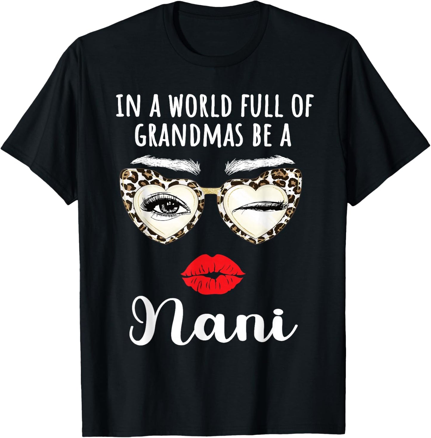 Nani Grandma Appreciation Nani Grandmother T-Shirt - T-Shirt | Black