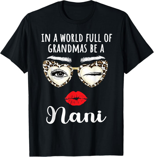 Nani Grandma Appreciation Nani Grandmother T-Shirt - T-Shirt | Black