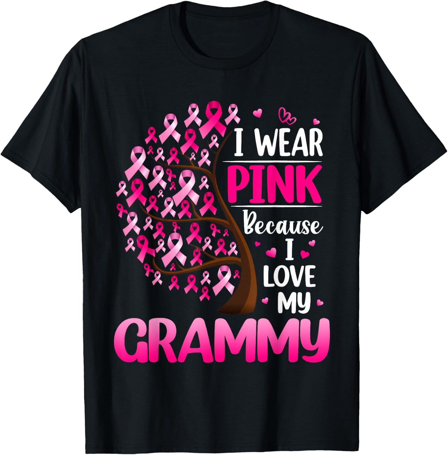 I Wear Pink For My Grammy Breast Cancer Awareness T-Shirt - T-Shirt | Black