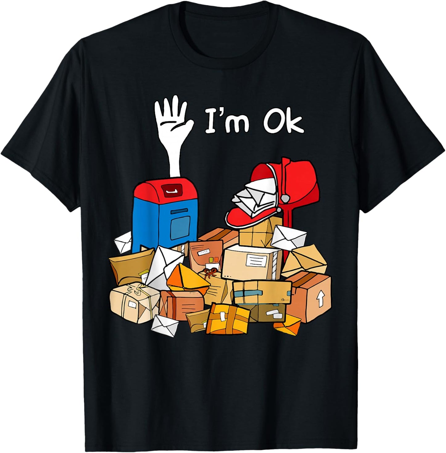 I'm Ok Funny Postal Worker T-Shirt - T-Shirt | Black