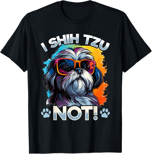 Shih Tzu Hsi Shih Dog Pet Dog Breed I Shih Tzu Not! T-Shirt - T-Shirt | Black