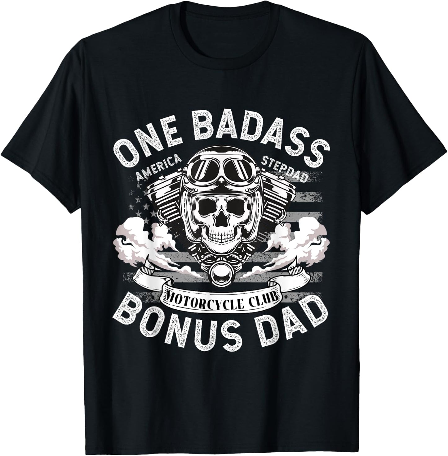 One Badass Bonus Dad, Father, Motorcycle StepDad, biker T-Shirt - T-Shirt | Black